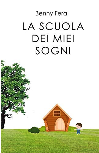 Copertina La scuola dei miei sogni